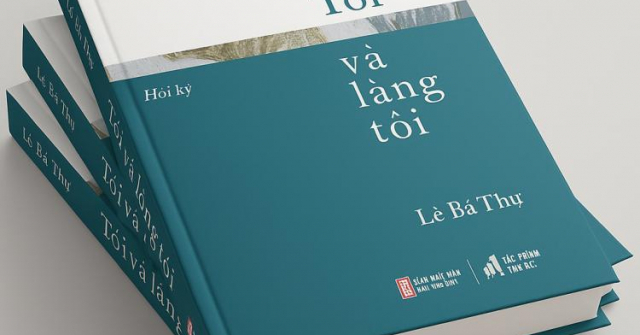 Hồn quê Việt Nam trong hồi ký “Tôi và làng tôi”