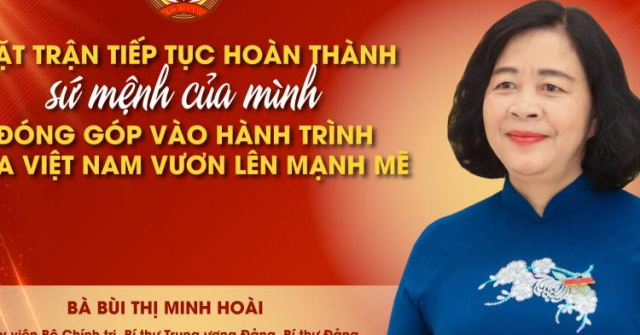 Mặt trận tiếp tục hoàn thành sứ mệnh của mình, đóng góp vào hành trình đưa Việt Nam vươn mình mạnh mẽ
