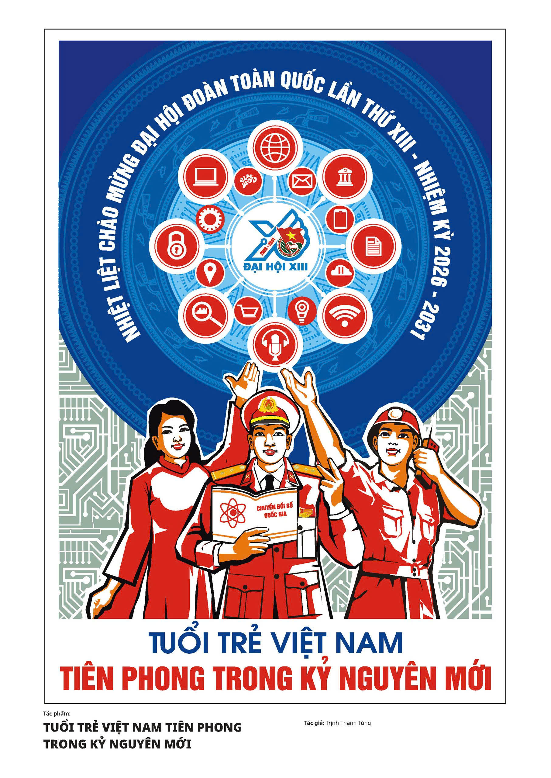 Tranh cổ động góp phần cổ vũ, lan tỏa tinh thần Đại hội Đoàn toàn quốc lần thứ XIII - 9