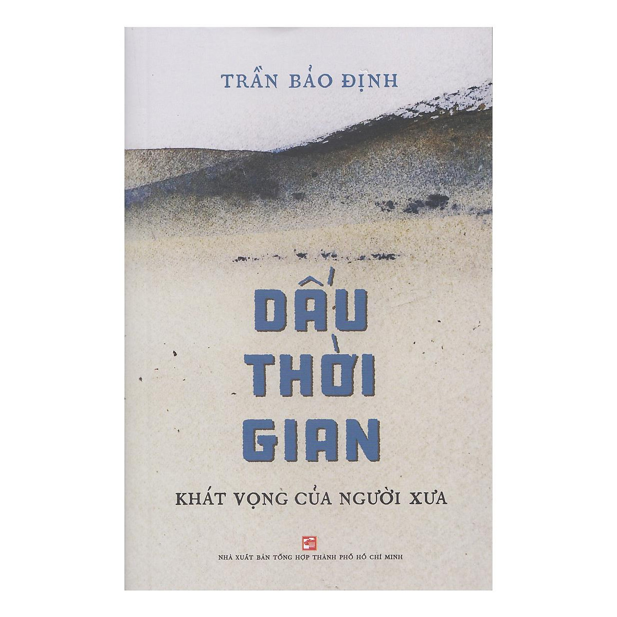 Khát vọng người xưa và trách nhiệm hậu thế - 1