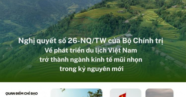 Nghị quyết số 26-NQ/TW của Bộ Chính trị về phát triển du lịch Việt Nam trở thành ngành kinh tế mũi nhọn trong kỷ nguyên mới